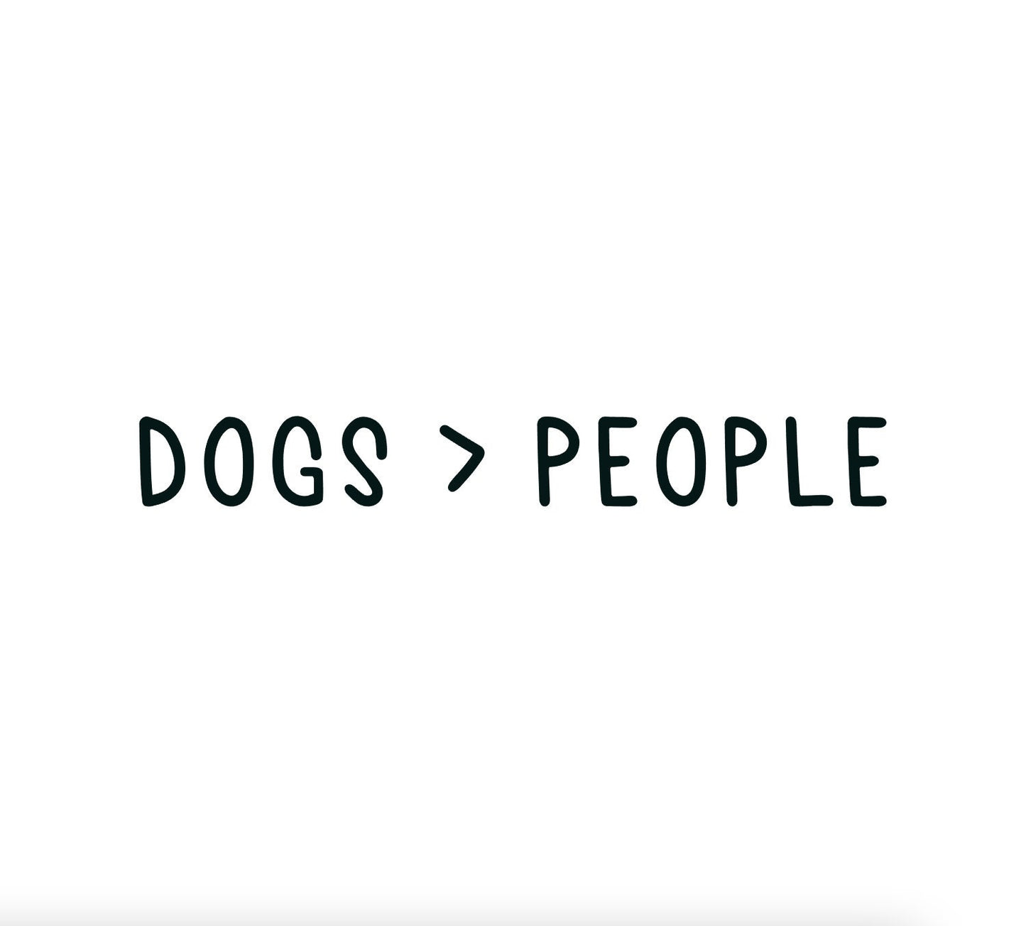 Dogs > People vehicle decal, dogs are better bumper sticker, dog mom decal, dog sticker, dog bumper sticker, dog lover